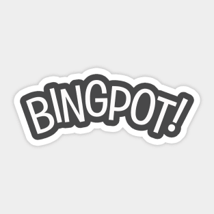 Bingpot! - Captain Holt's Best Catchphrase Sticker